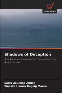Shadows of Deception