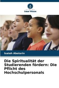 Die Spiritualität der Studierenden fördern