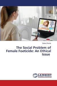 The Social Problem of Female Foeticide