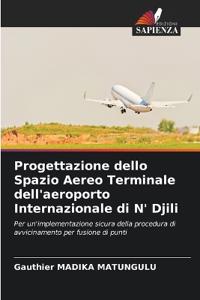 Progettazione dello Spazio Aereo Terminale dell'aeroporto Internazionale di N' Djili