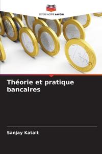 Théorie et pratique bancaires
