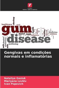 Gengivas em condições normais e inflamatórias