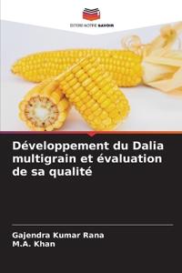 Développement du Dalia multigrain et évaluation de sa qualité