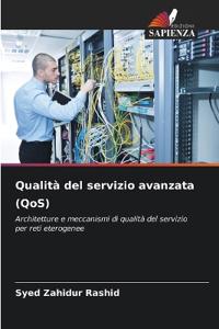 Qualità del servizio avanzata (QoS)