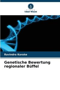 Genetische Bewertung regionaler Büffel