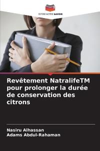 Revêtement NatralifeTM pour prolonger la durée de conservation des citrons