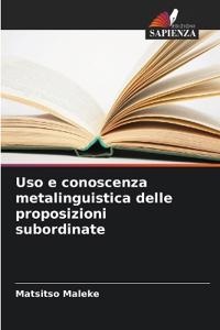 Uso e conoscenza metalinguistica delle proposizioni subordinate