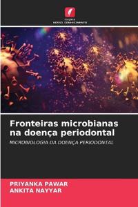 Fronteiras microbianas na doença periodontal