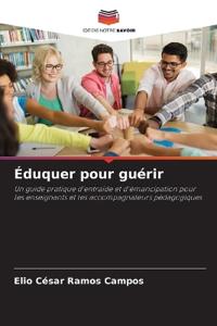 Éduquer pour guérir