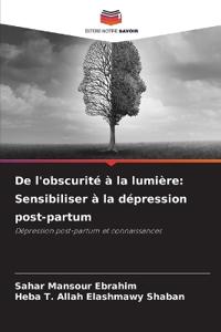 De l'obscurité à la lumière
