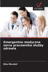 Emergentne medyczne serce pracownika sluzby zdrowia