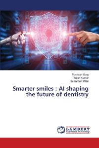 Smarter smiles