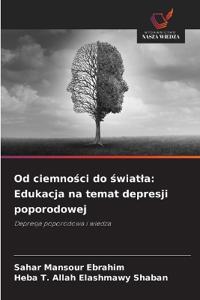 Od ciemnosci do swiatla