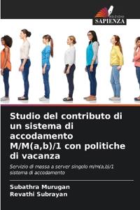 Studio del contributo di un sistema di accodamento M/M(a, b)/1 con politiche di vacanza