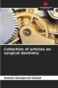 Collection of articles on surgical dentistry