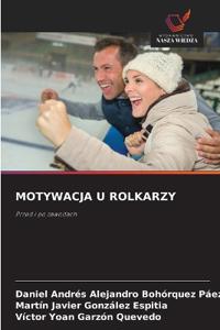 Motywacja U Rolkarzy