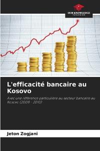 L'efficacité bancaire au Kosovo