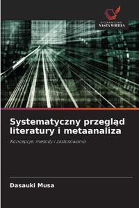 Systematyczny przegląd literatury i metaanaliza