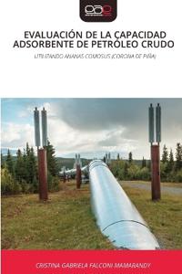 Evaluación de la Capacidad Adsorbente de Petróleo Crudo