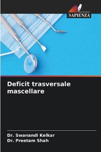 Deficit trasversale mascellare