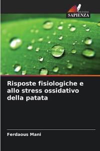 Risposte fisiologiche e allo stress ossidativo della patata