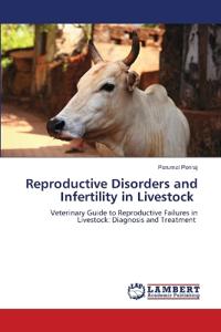 Reproductive Disorders and Infertility in Livestock