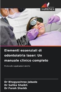 Elementi essenziali di odontoiatria laser