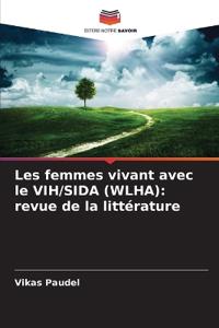 Les femmes vivant avec le VIH/SIDA (WLHA)
