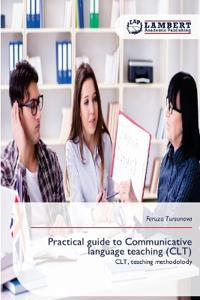 Practical guide to Communicative language teaching (CLT)