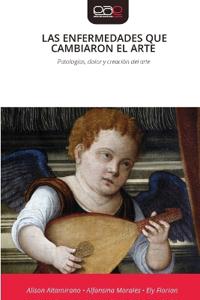 Las Enfermedades Que Cambiaron El Arte