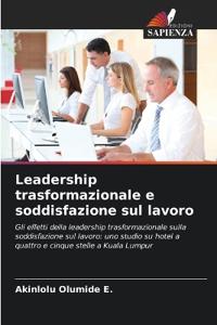 Leadership trasformazionale e soddisfazione sul lavoro