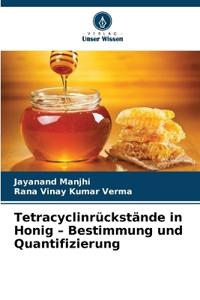 Tetracyclinrückstände in Honig - Bestimmung und Quantifizierung