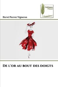 De l'or au bout des doigts