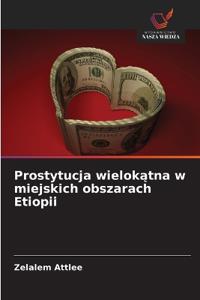 Prostytucja wielokatna w miejskich obszarach Etiopii