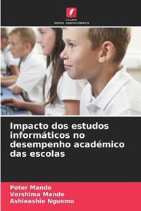 Impacto dos estudos informáticos no desempenho académico das escolas