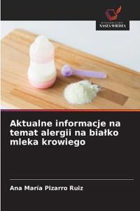 Aktualne informacje na temat alergii na bialko mleka krowiego