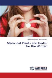 Medicinal Plants and Herbs for the Winter