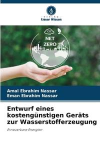 Entwurf eines kostengünstigen Geräts zur Wasserstofferzeugung