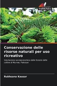 Conservazione delle risorse naturali per uso ricreativo