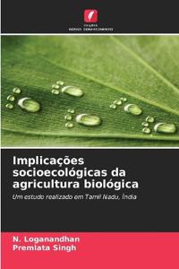 Implicações socioecológicas da agricultura biológica