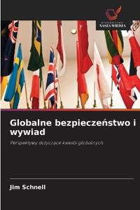 Globalne bezpieczenstwo i wywiad