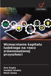 Wzmacnianie kapitalu ludzkiego na rzecz zrównoważonej przyszlości