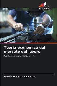 Teoria economica del mercato del lavoro
