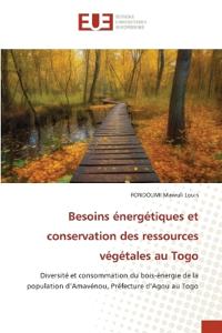 Besoins énergétiques et conservation des ressources végétales au Togo