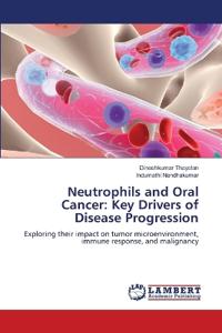 Neutrophils and Oral Cancer