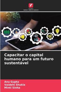 Capacitar o capital humano para um futuro sustentável