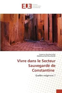 Vivre dans le Secteur Sauvegardé de Constantine