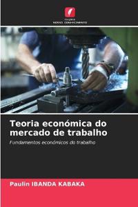 Teoria económica do mercado de trabalho