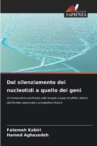 Dal silenziamento dei nucleotidi a quello dei geni