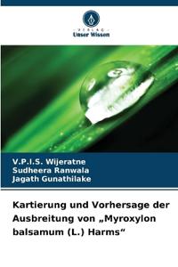Kartierung und Vorhersage der Ausbreitung von "Myroxylon balsamum (L.) Harms"